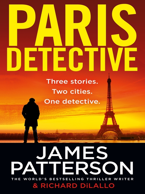 Title details for Paris Detective by James Patterson - Available